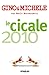 Le Cicale 2010