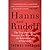 Hanns and Rudolf: The True Story of the German Jew Who Caught the Kommandant of Auschwitz