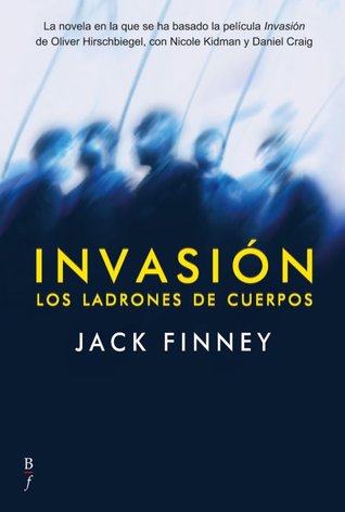 Portada de Invasión: Los ladrones de cuerpos, de Jack Finney