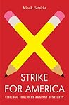 Strike for America by Micah Uetricht Strike for America by Micah Uetricht