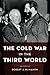The Cold War in the Third World by Robert J. McMahon