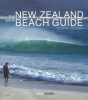 The New Zealand Good Beach Guide: North Island (Paperback)