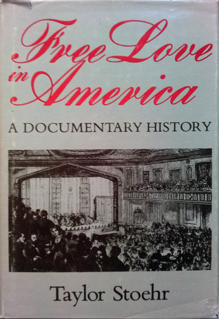 Free Love in America: A Documentary History (Hardcover)