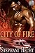 City of Fire  (EMS Heat #18)