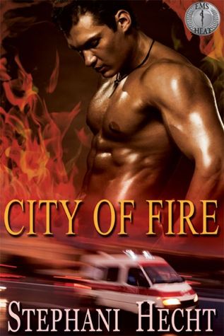 City of Fire  (EMS Heat #18)