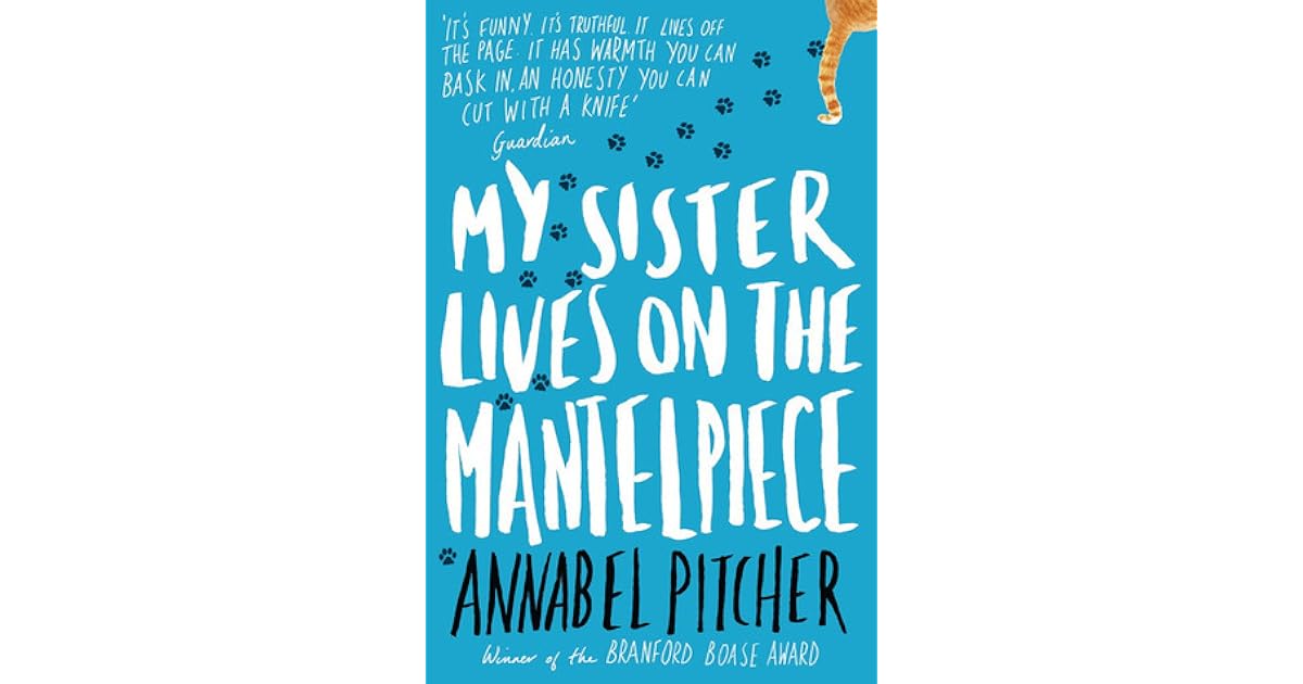 My Sister Lives on the Mantelpiece