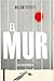 El mur by William Sutcliffe