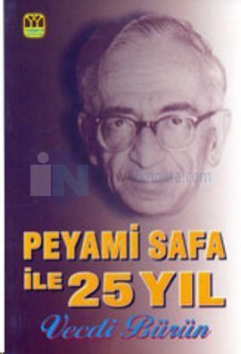 Peyami safa ile 25 yıl