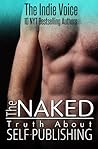 The Naked Truth about Self-Publishing by Jana Deleon The Naked Truth about Self-Publishing by Jana Deleon
