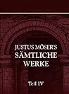 Justus Möser's sämtliche Werke: Teil 4: Patriotische Phantasien, Teil 4