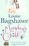 Monday's Child by Louise Bagshawe Monday's Child by Louise Bagshawe