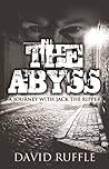 The Abyss: A Journey With Jack The Ripper
