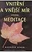 Vnitřní a vnější mír cestou meditace