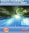 Teach Yourself Advanced Office 2007 - Third Edition