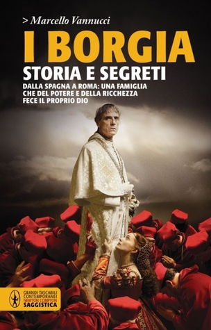 I Borgia: Storia e segreti (Paperback)