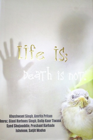Life is. Death is Not.