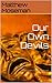 Our Own Devils