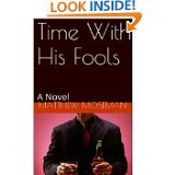 Time With His Fools
