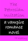 The Petrosian Invitation by T.P.  Keating