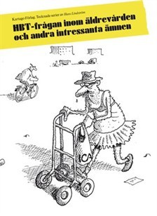 HBT- frågan inom äldrevården och andra intressanta ämnen