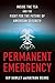 Permanent Emergency: Inside the TSA and the Fight for the Future of American Security