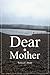 Dear Mother