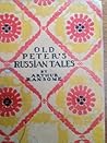 Old Peter's Russian Tales by Arthur Ransome