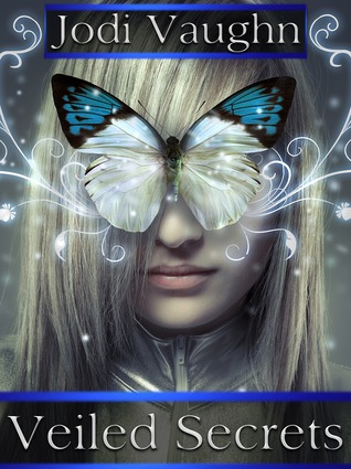 Veiled Secrets (Veiled, #1)