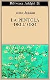 La pentola dell'oro by James Stephens