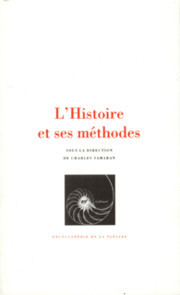 L'Histoire et ses méthodes (Hardcover)