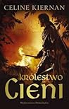 Królestwo cieni by Celine Kiernan