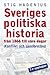 Modern svensk politisk historia: konflikt och samförstånd