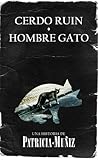 Cerdo ruin, hombre gato