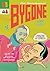 Bygone #1