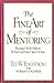 The Fine Art of Mentoring: Passing OnTo Others What God Has Given To You