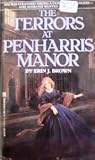 The Terrors at Penharris Manor by E.J. Brown