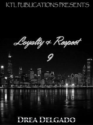 Loyalty Respect (Loyalty and Respect #9)