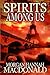 Spirits Among Us (The Spiri...