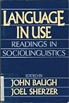 Language in Use: Reading in Sociolinguistics Language in Use: Reading in Sociolinguistics