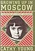 Growing Up in Moscow: Memor...