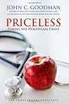 Priceless: Curing the Healthcare Crisis