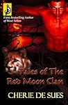 Tales of the Red Moon Clan by Chérie De Sues