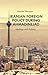 Iranian Foreign Policy during Ahmadinejad by Maaike Warnaar Iranian Foreign Policy during Ahmadinejad by Maaike Warnaar