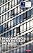 Transparency in Politics and the Media: Accountability and Open Government (Reuters Institute for the Study of Journalism)
