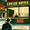 Edward Hopper Paints His World by Robert Burleigh