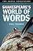 Shakespeare's World of Words (Arden Shakespeare)