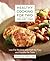Healthy Cooking for Two (or Just You) by Frances Price