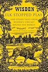 Elk Stopped Play:...