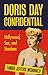 Doris Day Confidential: Hollywood, Sex and Stardom