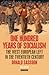 One Hundred Years of Socialism: The West European Left in the Twentieth Century